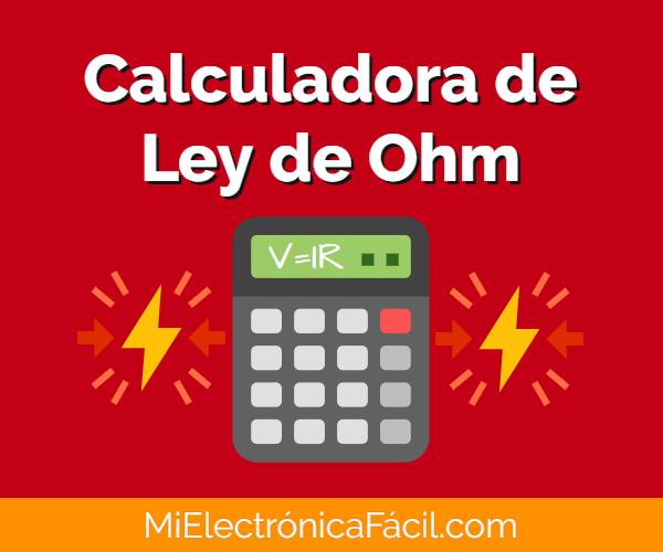 Calculadora de la Ley de Ohm